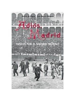 ADIÓS MADRID
