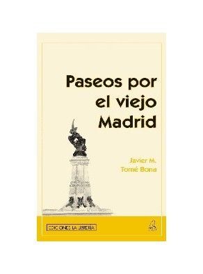 PASEOS POR EL VIEJO MADRID
