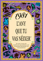 1981 L'ANY QUE TU VAS NEIXER