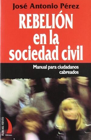 REBELION EN LA SDAD CIVIL.15.FLOR VIENTO