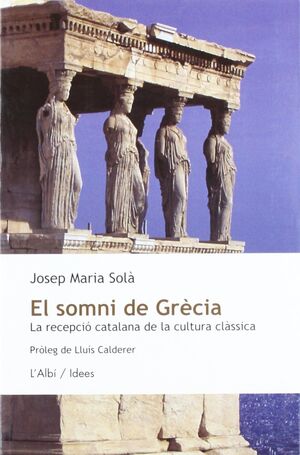 SOMNI DE GRECIA,EL.ALBI.IDEES-10-RUST