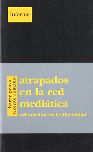 ATRAPADOS EN LA RED MEDIATICA.HIRU-1999