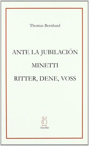 ANTE LA JUBILACION; MINETTI;RITTER,DENE,VOS
