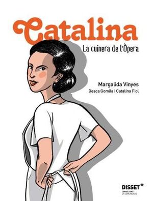 CATALINA. LA CUINERA DE L'ÒPERA