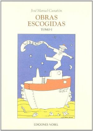 OBRAS ESCOGIDAS . ( J. MANUEL CASTAÑÓN ) .TOMO I .  **NOBEL**