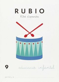 RUBIO, L'ART D'APRENDRE, EDUCACIÓ INFANTIL. QUADERN 9