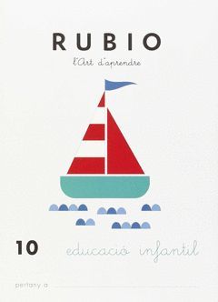 RUBIO, L'ART D'APRENDRE, EDUCACIÓ INFANTIL. QUADERN 10