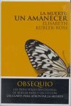 MUERTE: UN AMANECER,LA + REFLEXIONES KUBLER-ROSS.LUCIERNAGA-DURA