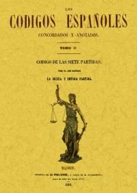CODIGOS ESPAÑOLES CONCORDADOS Y ANOTADOS TOMO IV