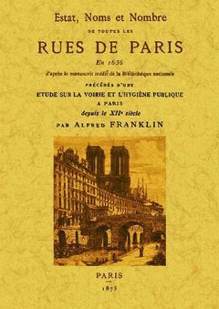 ESTAT, NOMS ET NOMBRE DE TOUTES LES RUES DE PARIS EN 1636.