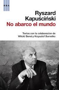 NO ABARCO EL MUNDO. RBA-ACTUALIDAD-RUST