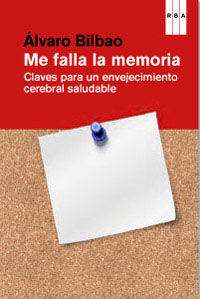 ME FALLA LA MEMORIA. RBA