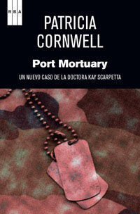 PORT MORTUARY.DOCTORA KAY SCARPETTA-018.RBA-NEGRA-228-RUST