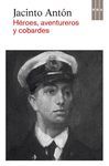 HÉROES, AVENTUREROS Y COBARDES. RBA-RUST