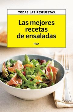 MEJORES RECETAS DE ENSALADAS,LAS.RBA