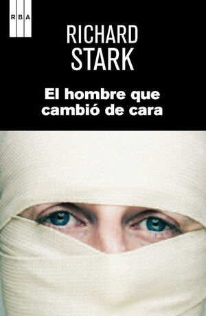 HOMBRE QUE CAMBIÓ DE CARA,EL. RBA-NEGRA-269-RUST