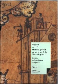 HISTORIA GENERAL DE LAS COSAS DE LA NUEVA ESPAÑA TOMO I
