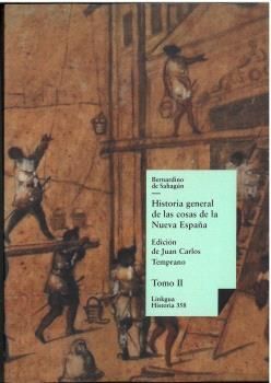 HISTORIA GENERAL DE LAS COSAS DE LA NUEVA ESPAÑA II