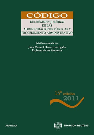 RÉGIMEN JURÍDICO DE LAS ADMINISTRACIONES PÚBLICAS Y PROCEDIMIENTO ADMINISTRATIVO