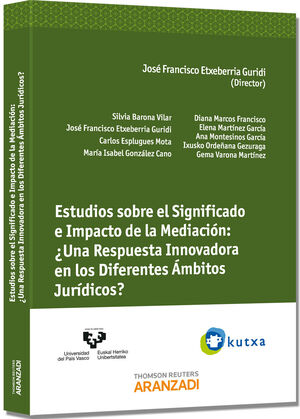 ESTUDIOS SOBRE EL SIGNIFICADO E IMPACTO DE LA MEDIACION
