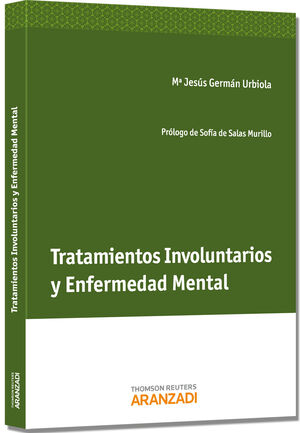 TRATAMIENTOS INVOLUNTARIOS Y ENFERMEDAD MENTAL