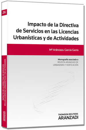 IMPACTO DE LA DIRECTIVA DE SERVICIOS EN LAS LICENCIAS URBANÍSTICAS Y DE ACTIVIDA