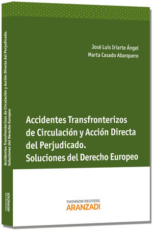 ACCIDENTES TRANSFRONTERIZOS DE CIRCULACIÓN Y ACCIÓN DIRECTA DEL PERJUDICADO.SOLU