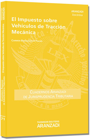 IMPUESTO SOBRE VEHÍCULOS DE TRACCIÓN MECÁNICA, EL (PAPEL)