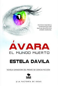 AVARA. EL MUNDO MUERTO.FACTORIA IDEAS-RUST