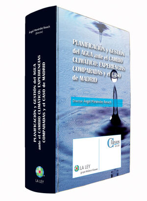 PLANIFICACIÓN Y GESTIÓN DEL AGUA ANTE EL CAMBIO CLIMÁTICO: EXPERIENCIAS COMPARAD