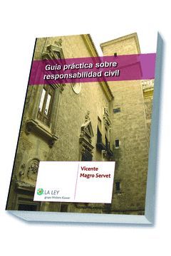 GUÍA PRÁCTICA SOBRE RESPONSABILIDAD CIVIL