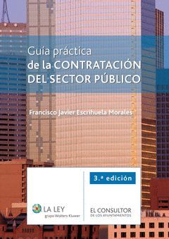 GUÍA PRÁCTICA DE LA CONTRATACIÓN DEL SECTOR PÚBLICO (3.ª EDICIÓN)