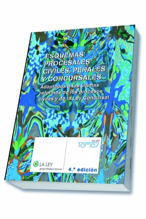 ESQUEMAS PROCESALES CIVILES, PENALES Y CONCURSALES (4.ª EDICIÓN)