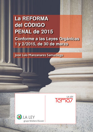 LA REFORMA DEL CÓDIGO PENAL DE 2015