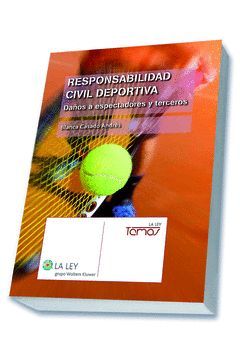 RESPONSABILIDAD CIVIL POR DAÑOS EN LA ACTIVIDAD DEPORTIVA