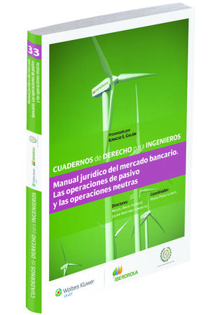 MANUAL JURÍDICO DEL MERCADO BANCARIO. LAS OPERACIONES DE PASIVO Y LAS OPERACIONE