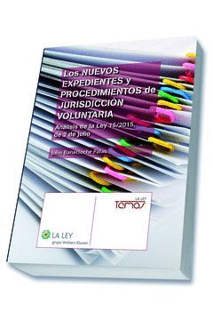 LOS NUEVOS EXPEDIENTES Y PROCEDIMIENTOS DE JURISDICCIÓN VOLUNTARIA