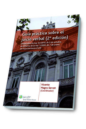 GUÍA PRÁCTICA SOBRE EL JUICIO VERBAL (2.ª EDICIÓN)