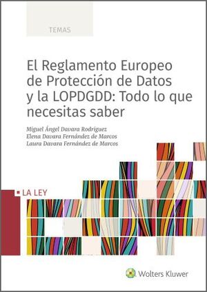 EL REGLAMENTO EUROPEO DE PROTECCIÓN DE DATOS Y LA LOPDGDD: TODO LO QUE NECESITAS