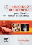 RADIOLOGÍA DE URGENCIAS PARA TÉCNICOS EN IMAGEN DIAGNÓSTICA + ACCESO WEB