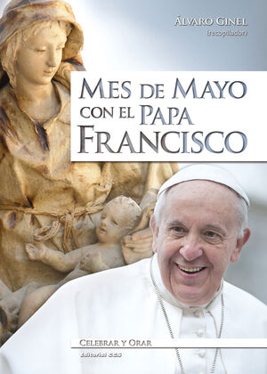 MES DE MAYO CON EL PAPA FRANCISCO