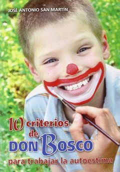 10 CRITERIOS DE DON BOSCO PARA TRABAJAR LA AUTOESTIMA
