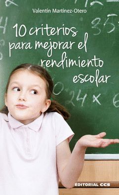 10 CRITERIOS PARA MEJORAR EL RENDIMIENTO ESCOLAR