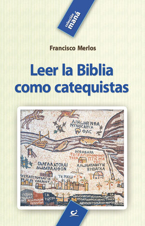 LEER LA BIBLIA COMO CATEQUISTAS