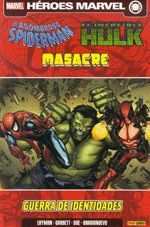 SPIDERMAN,HULK & MASASCRE:GUERRA DE IDENTIDADES