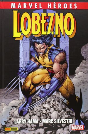 LOBEZNO DE LARRY HAMA Y MARC SILVESTRI
