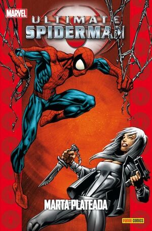 ULTIMATE SPIDERMAN 17: MARTA PLATEADA