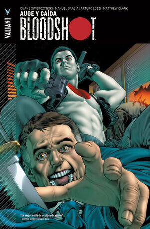 BLOODSHOT 02: AUGE Y CAÍDA