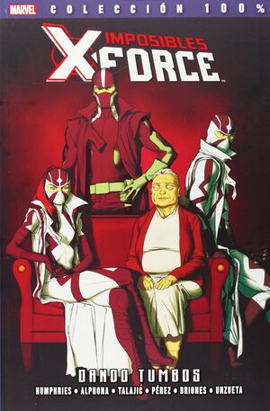 IMPOSIBLES X-FORCE 07: DANDO TUMBOS
