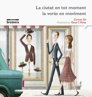 RIMAR I SOMIAR-09.LA CIUTAT EN TOT MOMENT LA VORÀS EN MOVIMENT.BROMERA-INF